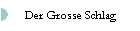 Der Grosse Schlag